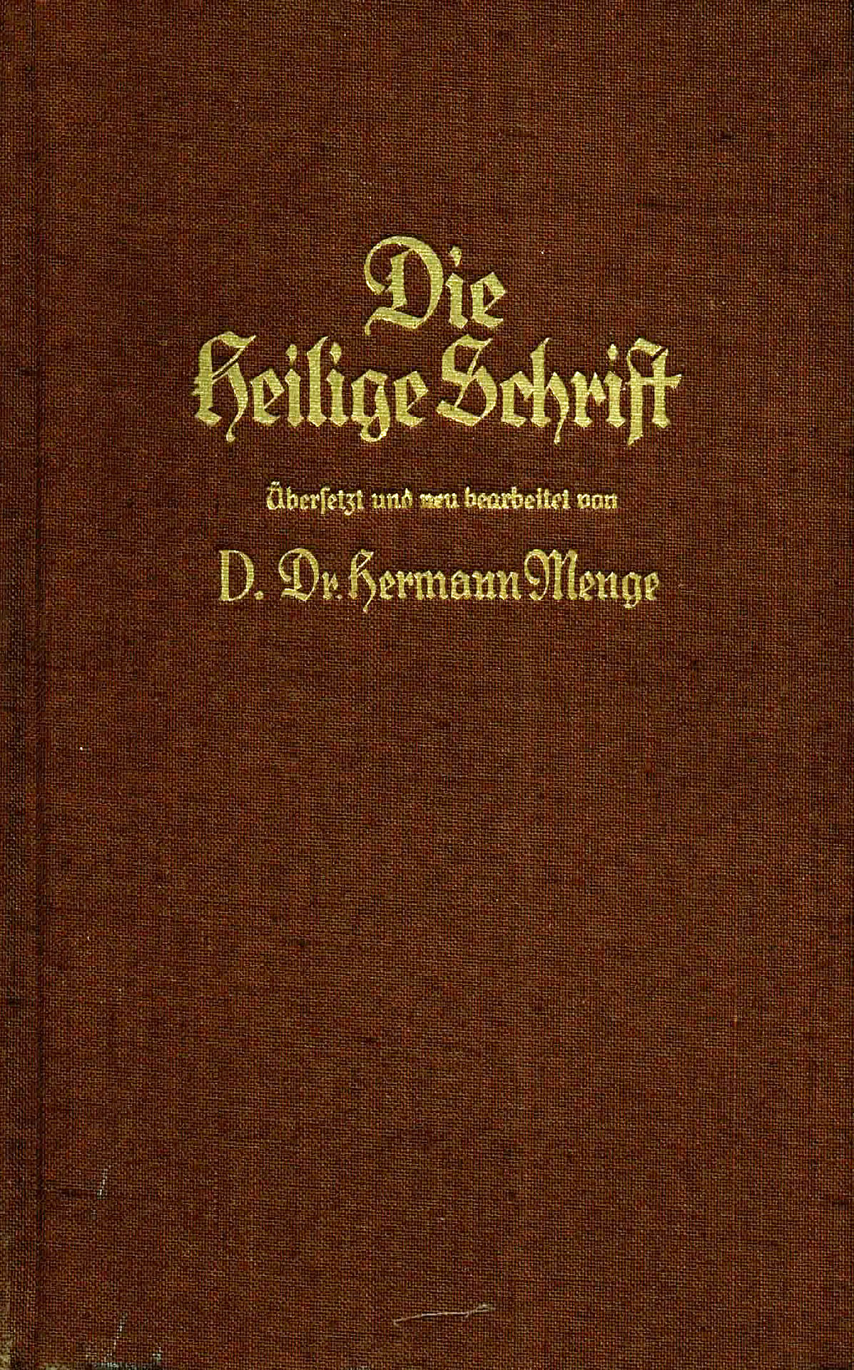 Die Heilige Schrift - Menge, Dr. Hermann